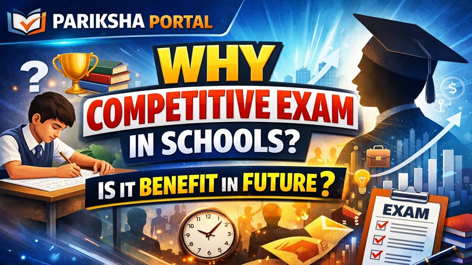Why Competitive Exams in Schools?